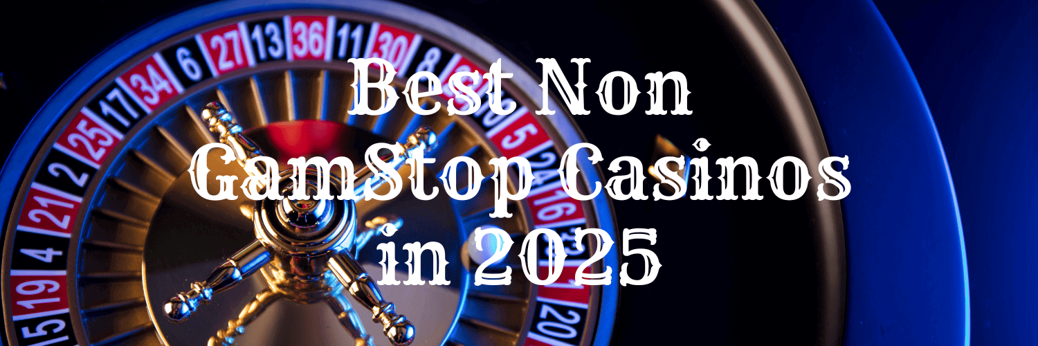 Casinos Not Listed on Gamstop A Guide for Players Casinos Not Listed on Gamstop A Guide for Players