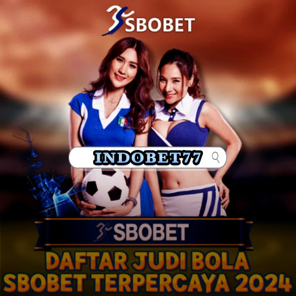 Agen Sbobet Panduan Lengkap untuk Pemain Cerdas